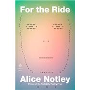 For the Ride by Notley, Alice, 9780143134572