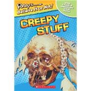 Ripley's Believe It or Not!: Creepy Stuff Creepy Stuff by Packard, Mary, 9780439314572
