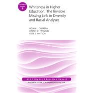 Whiteness in Higher Education by Cabrera, Nolan L.; Franklin, Jeremy D.; Watson, Jesse S., 9781119374572