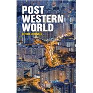 Post-Western World How Emerging Powers Are Remaking Global Order by Stuenkel, Oliver, 9781509504572