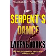 Serpent's Dance by Brooks, Larry, 9781620454572