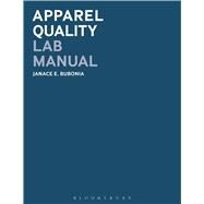 Apparel Quality Lab Manual by Bubonia, Janace E., 9781628924572
