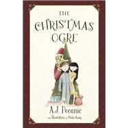 The Christmas Ogre by Pecanic, AJ, 9798350924572