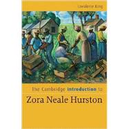 The Cambridge Introduction to Zora Neale Hurston by Lovalerie King, 9780521854573