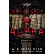 Implacable Alpha by Gear, W. Michael, 9780756414573