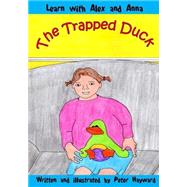 The Trapped Duck by Hayward, Peter, 9781501024573