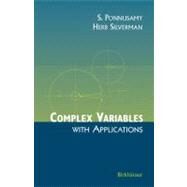 Complex Variables With Applications by Ponnusamy, S.; Silverman, Herb, 9780817644574
