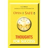 Open the Safe of Thoughts for Success by Rolls, Aj, 9781490754574