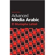 Advanced Media Arabic by Lahlali, El Mustapha, 9781626164574