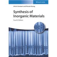 Synthesis of Inorganic Materials by Schubert, Ulrich S.; Hsing, Nicola, 9783527344574