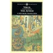 The Aeneid A New Prose Translation by Unknown, 9780140444575