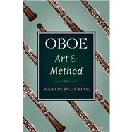 Oboe Art and Method by Schuring, Martin, 9780195374575