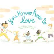 You Know How to Love by Tawil Kenyon, Rachel; Lundquist, Mary, 9780593114575