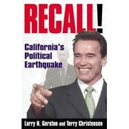 Recall!: California's Political Earthquake: California's Political Earthquake by Christensen; Terry, 9780765614575