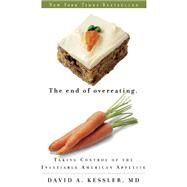 The End of Overeating by KESSLER, DAVID A., 9781605294575