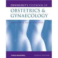 Dewhurst's Textbook of Obstetrics and Gynaecology by Edmonds, Keith, 9780470654576