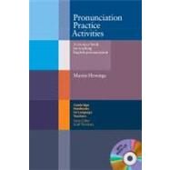 Pronunciation Practice Activities with Audio CD: A Resource Book for Teaching English Pronunciation by Martin Hewings, 9780521754576