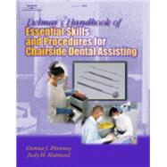 Delmar's Handbook of Essential Skills and Procedures for Chairside Dental Assisting by Phinney, Donna J.; Halstead, Judy H., 9780766834576