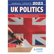 UK Politics Annual Update 2023 by Nick Gallop; Maria Egan, 9781398384576