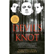 Devil's Knot The True Story of the West Memphis Three by Leveritt, Mara, 9781476734576