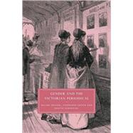 Gender and the Victorian Periodical by Hilary Fraser , Stephanie Green , Judith Johnston, 9780521054577