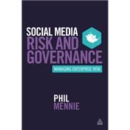 Social Media Risk and Governance by Mennie, Phil, 9780749474577
