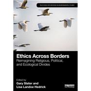 Ethics Across Borders by Gary Slater, 9781032894577