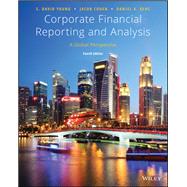 Corporate Financial Reporting and Analysis A Global Perspective by Young, S. David; Cohen, Jacob; Bens, Daniel A., 9781119494577