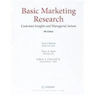 Bundle: Basic Marketing Research, Loose-leaf Version, 9th + Qualtrics, 1 term (6 months) Printed Access Card + LMS Integrated MindTap Marketing, 1 term (6 months) Printed Access Card by Brown, Tom J.; Suter, Tracy A.; Churchill, Gilbert A., 9781337744577