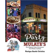 Let's Party at Mulates by Christina, Monique Boutte; Christina, Renee Grace, 9781455624577