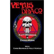Vetus Draco & Other Tales of Terrror by Monk, David; Behrens, Katt, 9781499734577