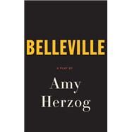 Belleville by Herzog, Amy, 9781559364577