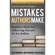 Mistakes Authors Make by Frishman, Rick; Ridgway, Bret; Hane, Bryan, 9781630474577