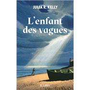 L'enfant des vagues by Julia R. Kelly, 9782709674577