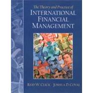 The Theory and Practice of International Financial Management by Click, Reid W.; Coval, Joshua D., 9780130204578