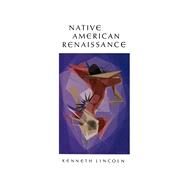 Native American Renaissance by Lincoln, Kenneth, 9780520054578