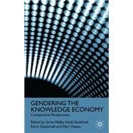 Gendering the Knowledge Economy Comparative Perspectives by Walby, Sylvia; Gottfried, Heidi; Gottschall, Karin; Osawa, Mari, 9781403994578