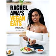Rachel Ama's Vegan Eats Tasty Plant-Based Recipes for Every Day by AMA, Rachel, 9781529104578