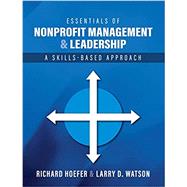 Essentials of Nonprofit Management and Leadership by Hoefer, Richard ; Watson, Larry D, 9781793514578