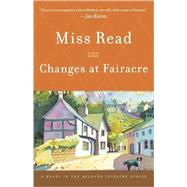 Changes at Fairacre by Read, Miss; Goodall, John S., 9780618154579