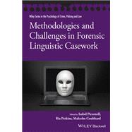 Methodologies and Challenges in Forensic Linguistic Casework by Picornell, Isabel; Perkins, Ria; Coulthard, Malcolm, 9781119614579