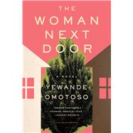 The Woman Next Door A Novel by Omotoso, Yewande, 9781250124579