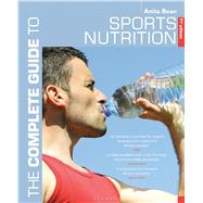 The Complete Guide to Sports Nutrition by Bean, Anita, 9781408174579
