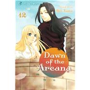 Dawn of the Arcana, Vol. 12 by Toma, Rei, 9781421564579