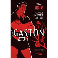 Happily Never After - Gaston by Lorie Langdon, 9782017164579
