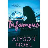 Infamous by Noel, Alyson, 9780062324580