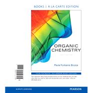 Organic Chemistry, Books a la Carte Edition by Bruice, Paula Yurkanis, 9780134074580