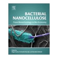 Bacterial Nanocellulose by Gama, Miguel; Dourado, Fernando; Bielecki, Stanislaw, 9780444634580