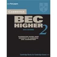 Cambridge BEC 2 Higher Student's Book with Answers: Examination papers from University of Cambridge ESOL Examinations by Corporate Author Cambridge ESOL, 9780521544580