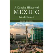 A Concise History of Mexico by Hamnett, Brian R., 9781107174580